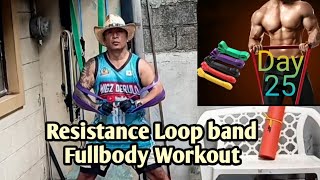 Pinoy Cowboy Day 25 Resistance Loop band Fullbody Workout [upl. by Humble977]