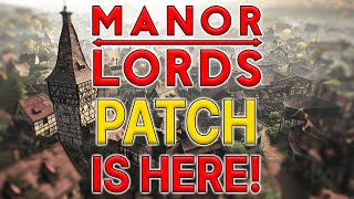 Manor Lords First BIG Patch Has Landed  Has It Fixed Our Issues [upl. by Yesiad353]