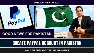 Paypal Account In Pakistan 2024  How to Create PayPal Account in Pakistan [upl. by Aihsela279]