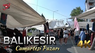 BALIKESİR Cumartesi Pazarı Temmuz 2024 4K [upl. by Attenhoj]