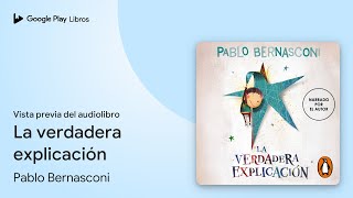 La verdadera explicación de Pablo Bernasconi · Vista previa del audiolibro [upl. by Ayet]