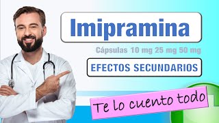 IMIPRAMINA efectos Secundarios y Advertencias 💊💊 [upl. by Daniela]