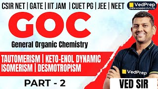 Tautomerism  KetoEnol Dynamic Isomerism  Desmotropism Part2  Ved Sir  VedPrep Chem Academy [upl. by Allisan977]