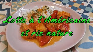 Lotte à lAméricaine et riz nature cuisson à lomnicuiseur Americanstyle monkfish and plain rice [upl. by Manella]