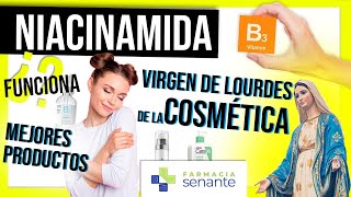 NIACINAMIDA Propiedades👑Para que sirve la Niacinamida Beneficios y TOP Productos 🔹 FARMACIA SENANTE [upl. by Gmur]