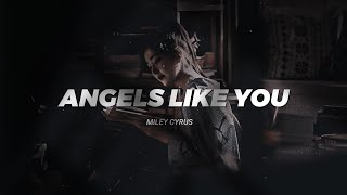 ANGELS LIKE YOU  MILEY CYRUS  Lyrics [upl. by Janet]