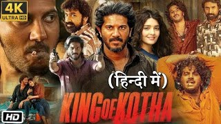 King of Kotha Movie In Hindi dubbed 2023  New south action thriller movies in hindiFacts amp Reviews [upl. by Kimber]