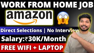 Amazon Work from Home Job 2024  No Interview  Direct Selection  Amazon Jobs ajsinghrawat [upl. by Annoik]