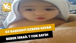 65 başkenti ezbere sayan bebek İsraili yok saydı [upl. by Miltie]