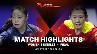 Lily Zhang vs Maria Xiao  WS Final  WTT Feeder Biella 2023 [upl. by Auroora]