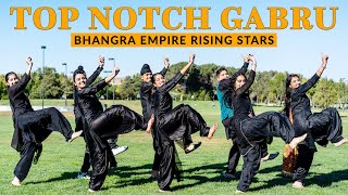 Top Notch Gabru  Bhangra Empire Rising Stars  Vicky  Kaptaan [upl. by Nnayrrehs]