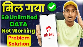 Airtel 5G Unlimited Data Not Working Quick Fix for Internet Speed Problems or Network Problem [upl. by Ahsyak]