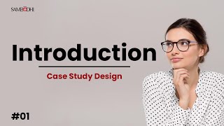 Exploring Research Methodology Introduction to Case Study Design [upl. by Hance]