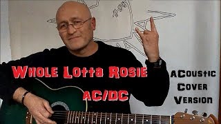 Whole Lotta Rosie ACDC Acoustic Cover Version [upl. by Iadrahs]