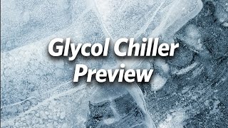 Glycol Chiller Preview  Craft Brewing™ [upl. by Imtiaz]