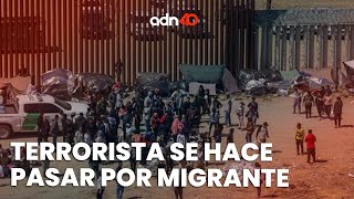 Terrorista afgano se hizo pasar por migrante en la frontera entre México y EEUU  Todo Pesonal [upl. by Sherry]