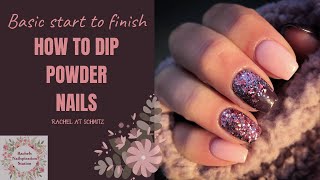 BASIC BEGINNER HOW TO DO DIP POWDER NAILS  start to finish DIY dip powder nails [upl. by Channing]