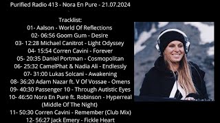 Purified Radio 413  Nora En Pure  21072024 [upl. by Gilbertson]