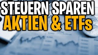 Steuern Sparen bei Aktien amp ETF Verkäufen [upl. by Nhguahs]