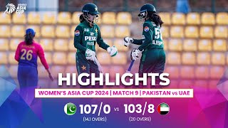 Pakistan W vs UAE W  ACC Womens Asia Cup  Match 9  Highlights [upl. by Idihc]