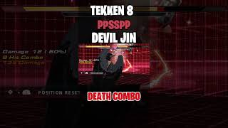 🥊 Devil Jin Death Combo TEKKEN 8 PPSSPP 🥊 [upl. by Yalc171]