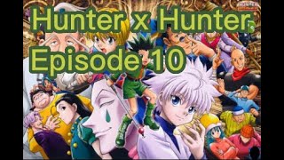 Hunter X Hunter episode 10 Reaction Mashup VO [upl. by Cosmo]