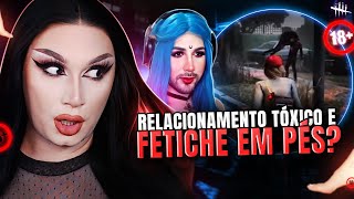 RELACIONAMENTO TÓXICO E FETICHE EM PÉS 😨 feat Samira Close  DEAD BY DAYLIGHT [upl. by Mahla172]