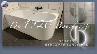 Project Boerderij S03E43  Badkamer aankleden [upl. by Gahan753]