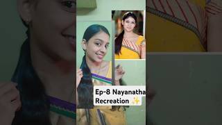 Ep8 trending Nayanthara Recreation 💛from thulasi movie actress Recreation seriesviralshorts [upl. by Ahsietal]