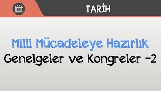 Milli Mücadeleye Hazırlık  Genelgeler ve Kongreler 2 [upl. by Naujyt]