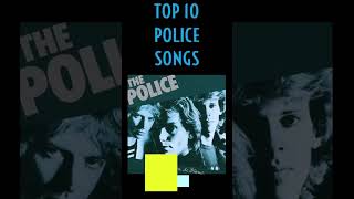 TOP 10 POLICE SONGS [upl. by Gaskill]