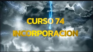 CURSO 74 INCORPORACIÓN SUSCRIBETE [upl. by Seldon221]