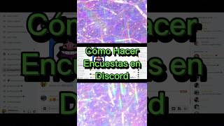 Cómo crear encuestas en Discord ✨ MiMi Destino discord [upl. by Ylrehs504]