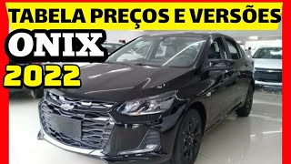 ⚠️ CHEVROLET ONIX 2022 CONFIRA OS PREÇOS E VERSÕES ATUALIZADOS❗ [upl. by Ecinaej]