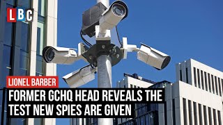 Former GCHQ head reveals the test new spies are given  LBC [upl. by Ellenuahs229]