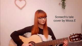 Screechs Tale  Ren cover [upl. by Delinda]