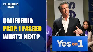 California Proposition 1 Passed Here’s What to Expect  Lauren Kleiman [upl. by Peacock]