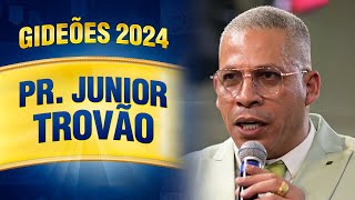 Gideões 2024  Pr Junior Trovão [upl. by Agee]