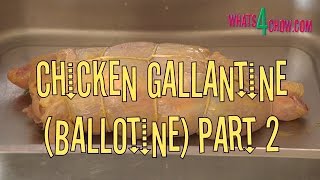 Chicken Galantine Ballotine Part 2  How to Make the Stuffing and How to Roll and Tie the Chicken [upl. by Nowd953]