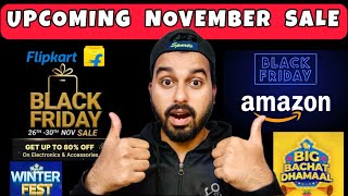 Upcoming Sale on Flipkart Amazon November  Black friday sale update  Offers amp Discount [upl. by Ynnaffit951]