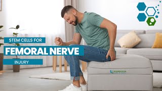 Stem Cell Therapy for Femoral Nerve Pain and Femoral Nerve Injury [upl. by Shakespeare]