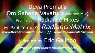 Deva Premals Om Sahana Vavatu RadianceMix [upl. by Antonina475]