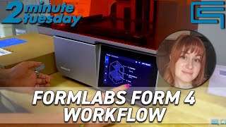 Formlabs Form 4 Workflow  2 Minute Tuesday Extended Edition [upl. by Wilt]