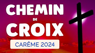 🙏 CHEMIN de CROIX pour le CARÊME 2024 🙏 Jésus SauveMoi [upl. by Leisha167]