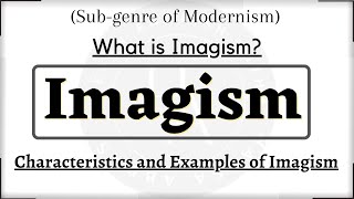 ImagismWhat is ImagismImagism Movement in English LiteratureLiterary Movements in Literature [upl. by Ekrub998]