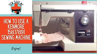 Demonstration of a Vintage Kenmore 15817891 Model 1789 Sewing Machine [upl. by Notnats597]