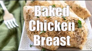 Baked Chicken Breast Recipe [upl. by Anaeda]