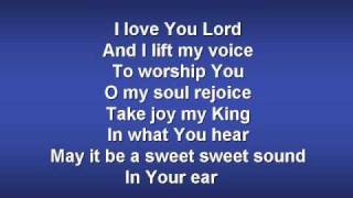 I Love You Lord worship video w lyrics [upl. by Trish378]