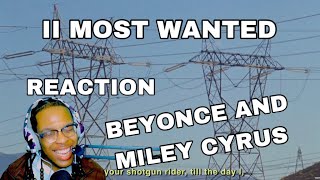 II MOST WANTED BY BEYONCE AND MILEY CYRUS REACTION COLLAB OF THE CENTURY [upl. by Biddie]