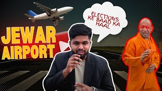 JEWAR AIRPORT  SHOCKING UPDATE  ZERO POINT TO AIRPORT  2024 [upl. by Seftton]